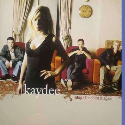 Kaydee : Stop Im doing it again : CD