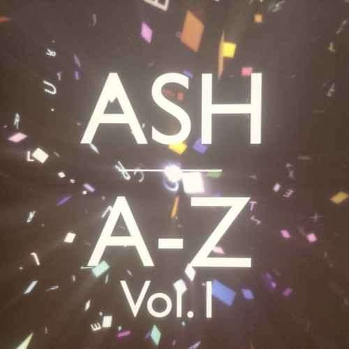 Ash A-Z : Volume 1 : CD
