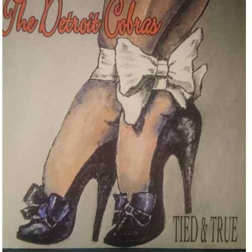 The Detroit Cobras : Tied and True : CD