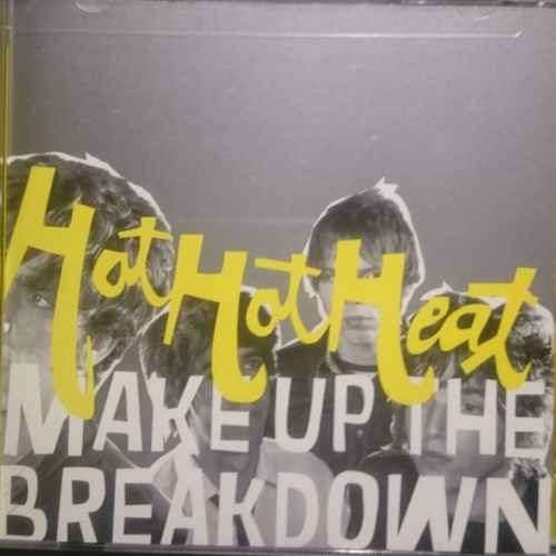Hot Hot Heat : Make up the Breakdown : CD