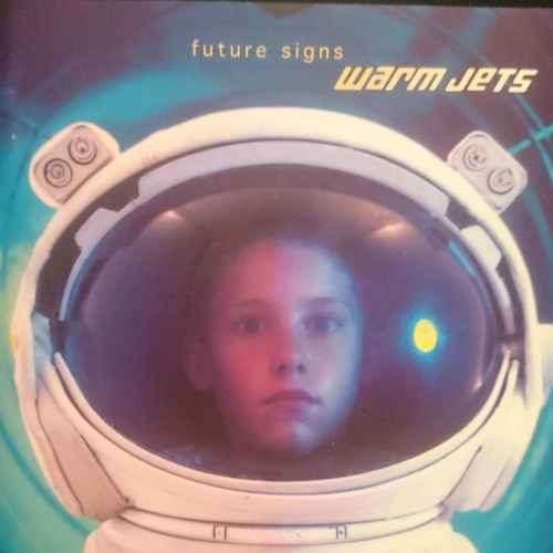 Warm Jets : Future Signs : CD