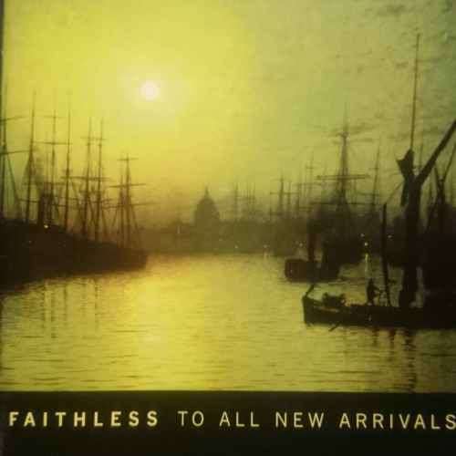 Faithless : In All new Arrivals : CD