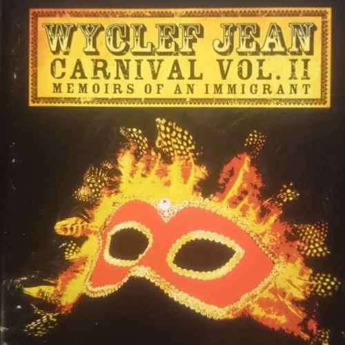 Wyclef Carnival Volume 2 : Memoirs of an Immigrant : CD