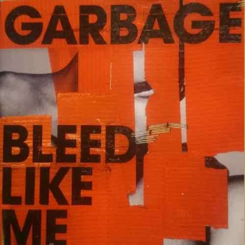 Garbage : Bleed Like Me : CD