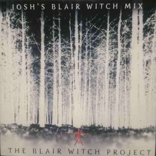 The Blair Witch Project : Josh's Blair Witch Mix : CD