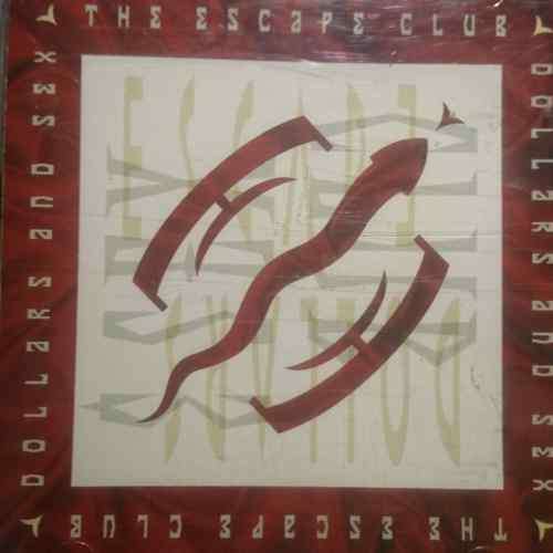 The Escape Club : Dollars and Sex : CD