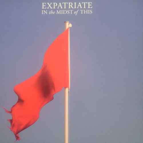Speer : Expatriate In the midst of this : CD
