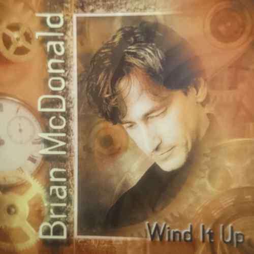 Brian McDonald : Wind It Up : CD