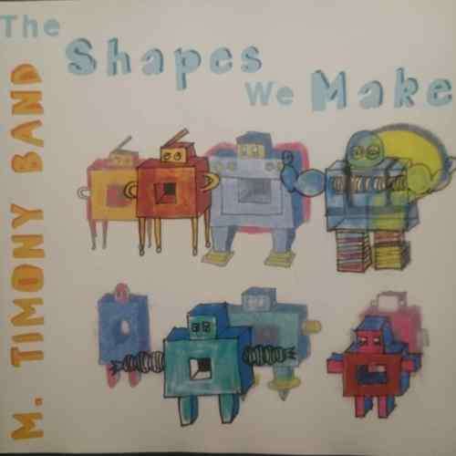 Mary Timony Band The Shapes we make