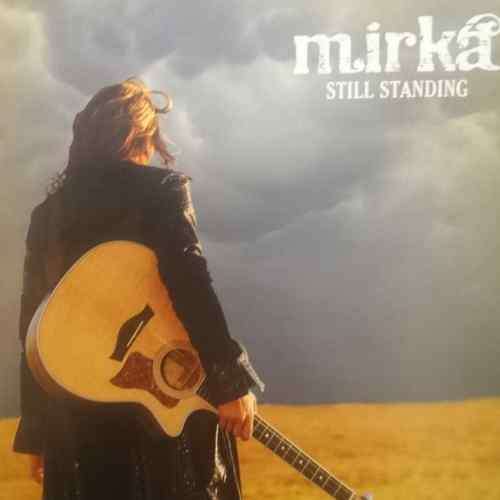 Mirka : Still Standing : CD