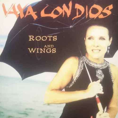 Vaya Con Dio : Roots Roots and Wings : CD