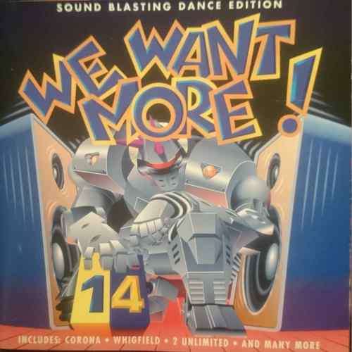 We Want More Volume 14 : Various Artists : CD