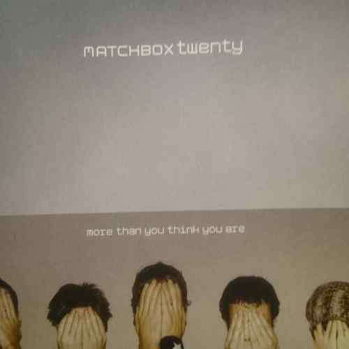 Matchbox Twenty : More than you think you are : CD