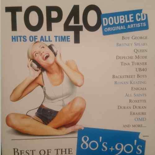 Top 40 Hits of All Time : Best of the 80s and 90s : 2 Cd Set : CD