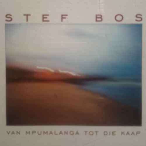 Stef Bos : Van Mpumalanga tot die Kaap : CD