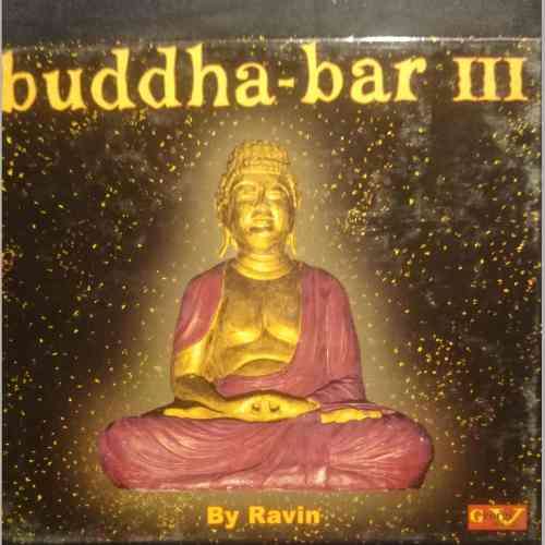 Buddha-bar : Buddha Bar III by Ravin : Volume 3 : CD