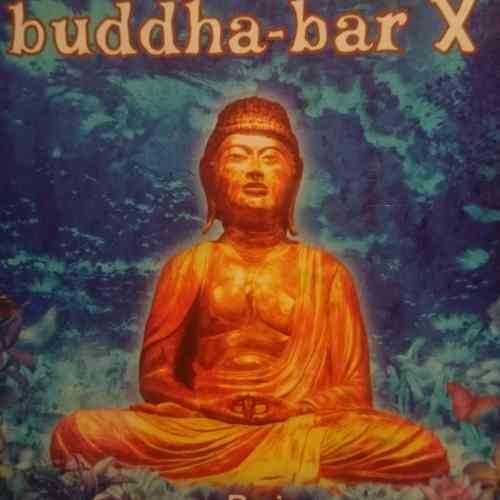 Buddha-bar : Buddha Bar X : Volume 10 : CD