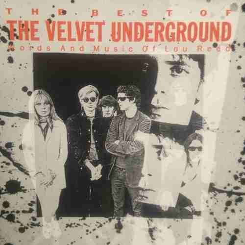 The Velvet Underground : The best of : Music and words of Lou Reed : CD