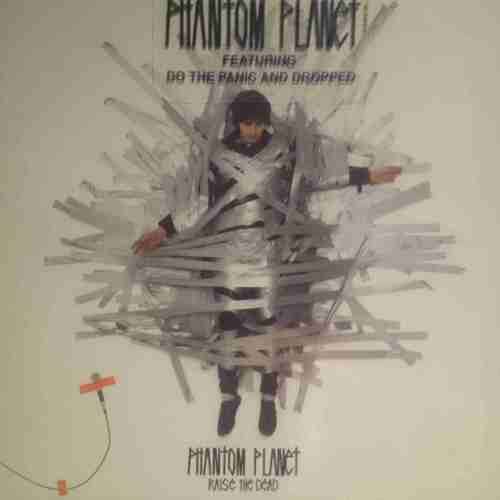 Phantom Planet : Raise the Dead : CD