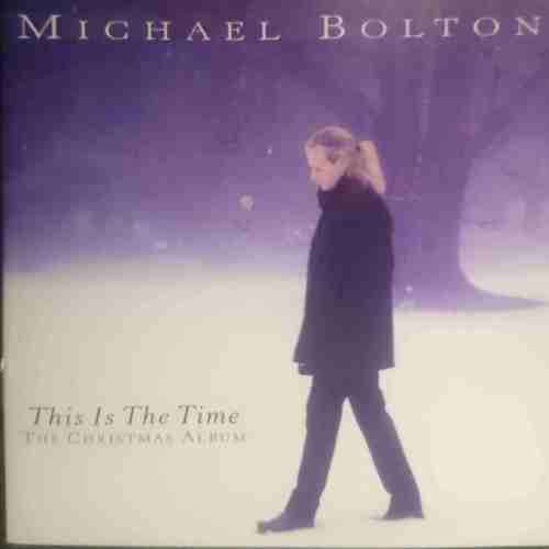Michael Bolton : This is the time : The Christmas Album : CD