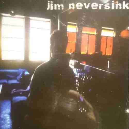 Jim Neversink :  : CD