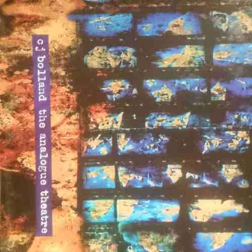 C J Bolland : The Analogue Theatre : CD