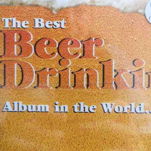 The Best Beer Drinking Album in the World Ever : 39 Original Artists : 2 Cd Set : CD