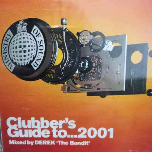 Mixed by Derek the Bandit : Clubbers guide to 2001 : Ministry of Sound : CD