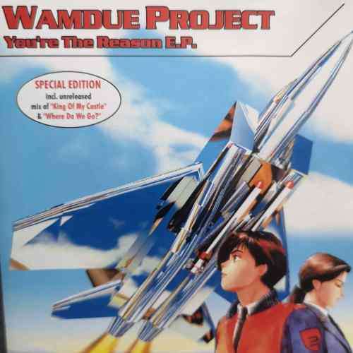 Wamdue Project : Youre the Reason EP : CD