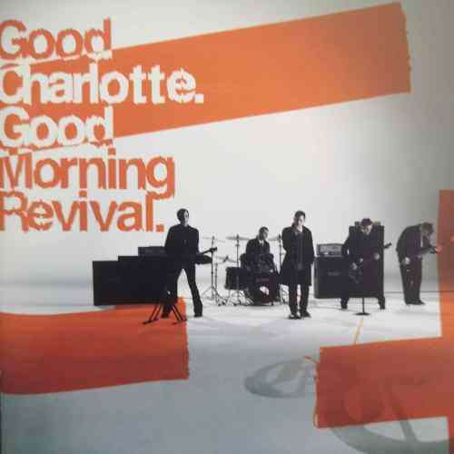 Good Charlotte : Good morning Revival : CD