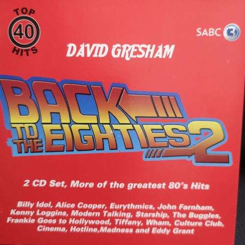 David Gresham : Back to the Eighties : Back to the 80s : Volume 2 Various Artists 2  CD Set : CD