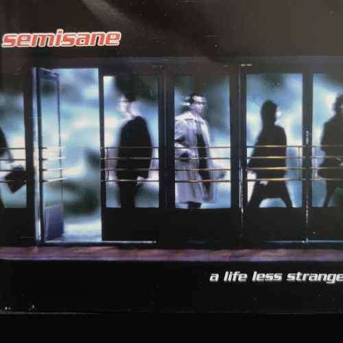 Semisane : A Life Less Strange : CD