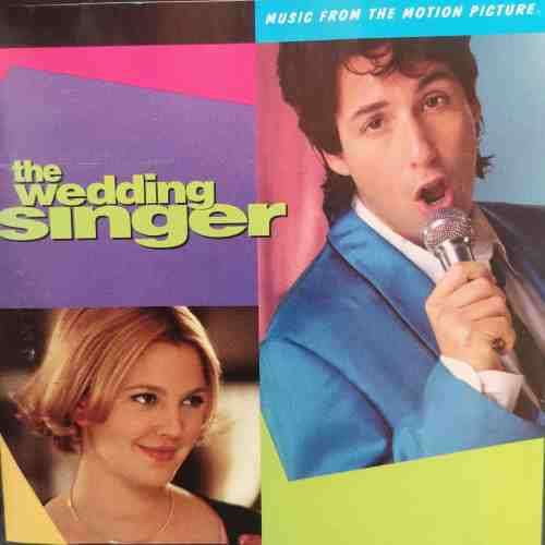 The Wedding Singer : Music from the motion picture : CD
