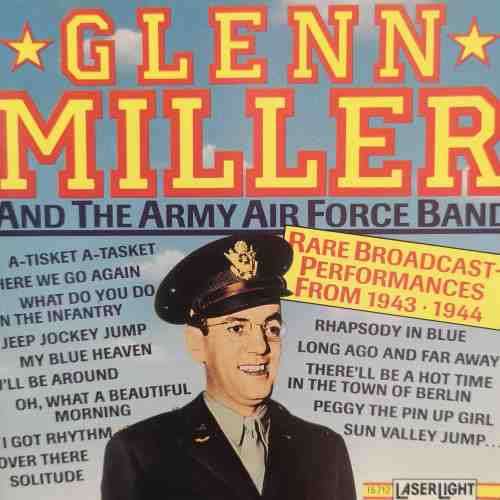 Glenn Miller and the Army Air Force Band : CD