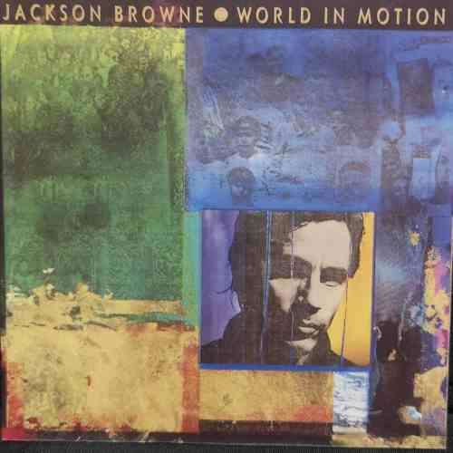 Jackson Browne : World in Motion : CD