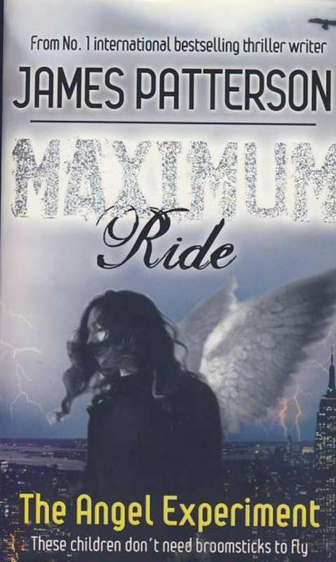 Maximum Ride by James Patterson   :  Paper back in good condition