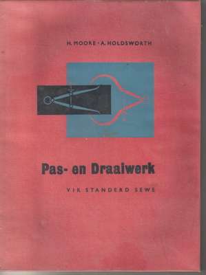 Pas en Draaiwerk by H Moore & A Holdsworth