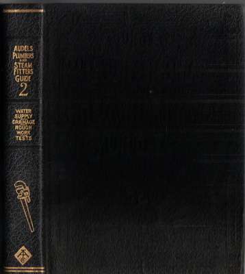 Audels Plumbers & Steam Fitters Guide Volume 1, 2 & 3