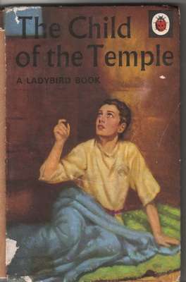 The Child of the Temple : A Ladybird Book