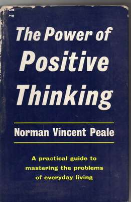 The Power of Positive Thinking by Norman Vincent Peale