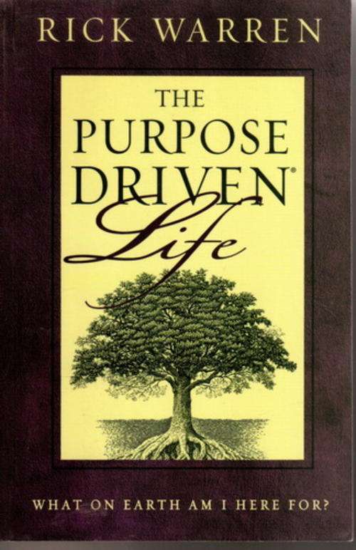 The Purpose Driven Life by Rick Warren