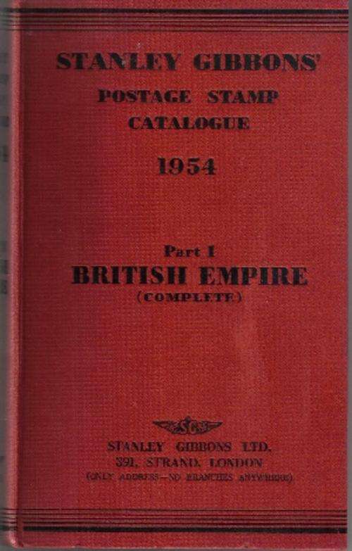 Stanley Gibbons' Postage Stamp Catalogue 1954 Part 1: British Empire