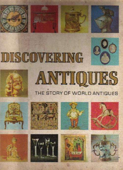 Discovering Antiques :The Story of World Antiques