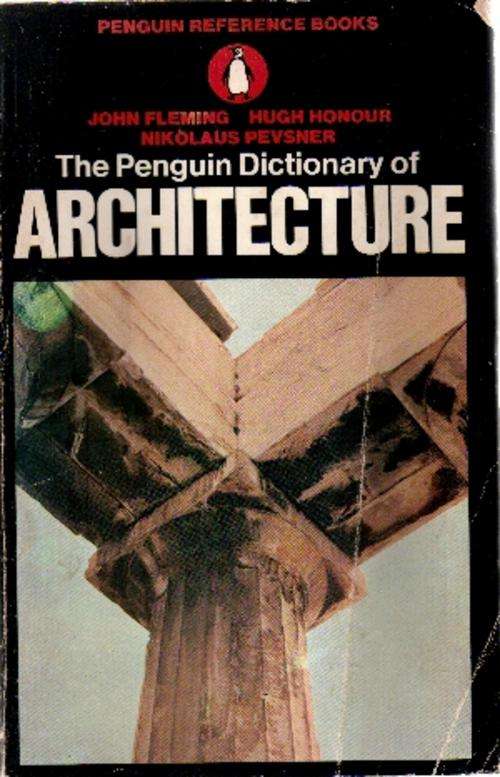 The Penguin Dictionary of Architecture