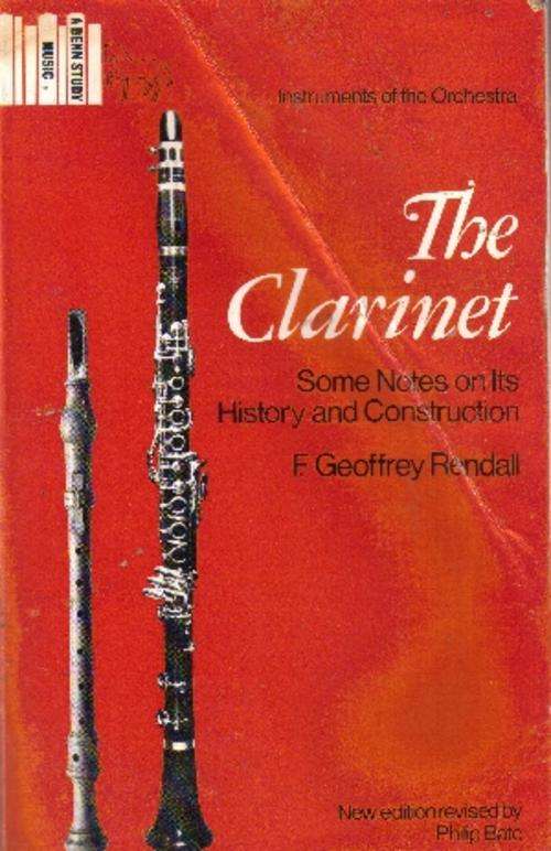 The Clarinet by F Geoffrey Rendall