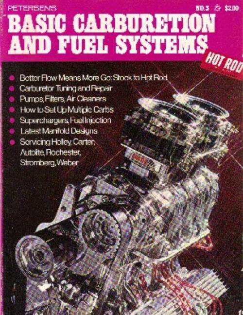 Petersen's Basic Carburetion & Fuel Systems