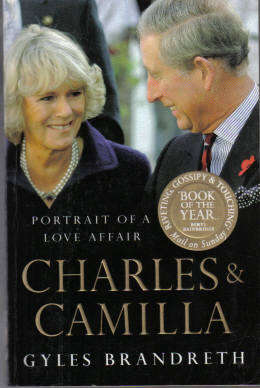 Portrait of a Love Affair CHARLES & CAMILLA by Gyles Brandreth