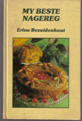 Afrikaans Boek : My Beste Nagereg by Erina Bezuidenhout