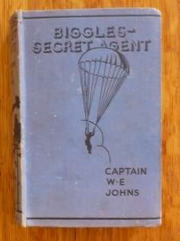 Biggles - Secret Agent by Captain W.E. Johns