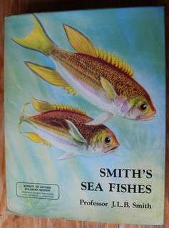 Smith's Sea Fishes by J.L.B. Smith